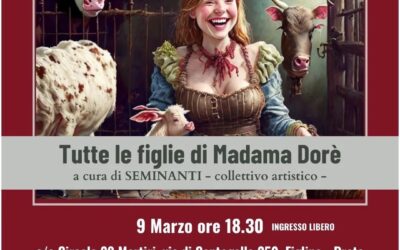 9/03: Tutte le figlie di Madama Dorè – spettacolo teatrale a Prato